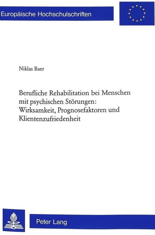 Produktbild: Berufliche Rehabilitation bei Menschen mit psychischen St&ouml;rungen: Wirksamkeit, Prognosefaktoren und Klientenzufriedenheit