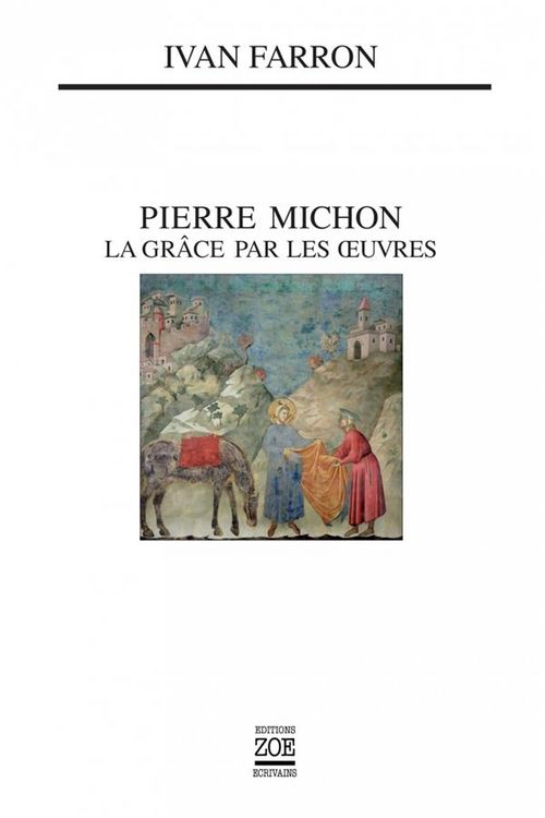 Produktbild: Pierre Michon : la gr&acirc;ce par les oeuvres