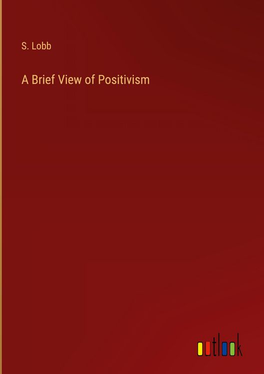 Produktbild: A Brief View of Positivism