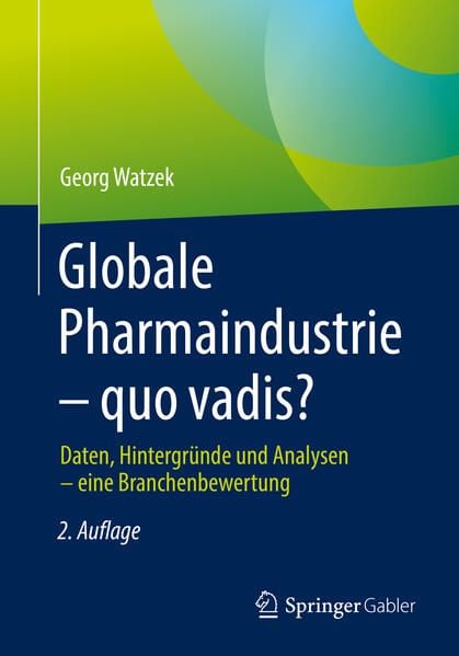 Produktbild: Globale Pharmaindustrie &ndash; quo vadis?