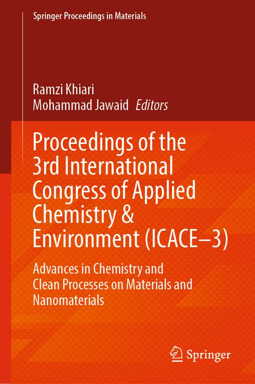 Produktbild: Proceedings of the 3rd International Congress of Applied Chemistry & Environment (ICACE&ndash;3)