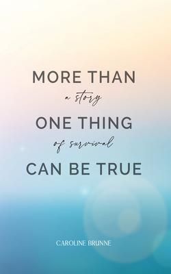 Produktbild: More Than One Thing Can Be True