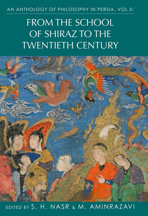 Produktbild: An Anthology of Philosophy in Persia, Vol. 5
