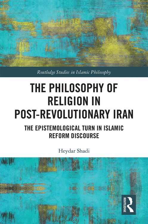 Produktbild: The Philosophy of Religion in Post-Revolutionary Iran