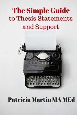 Produktbild: The Simple Guide to Thesis Statements and Support