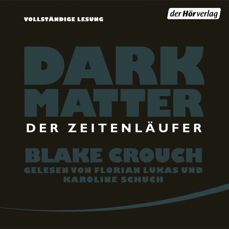 Produktbild: Dark Matter. Der Zeitenl&auml;ufer