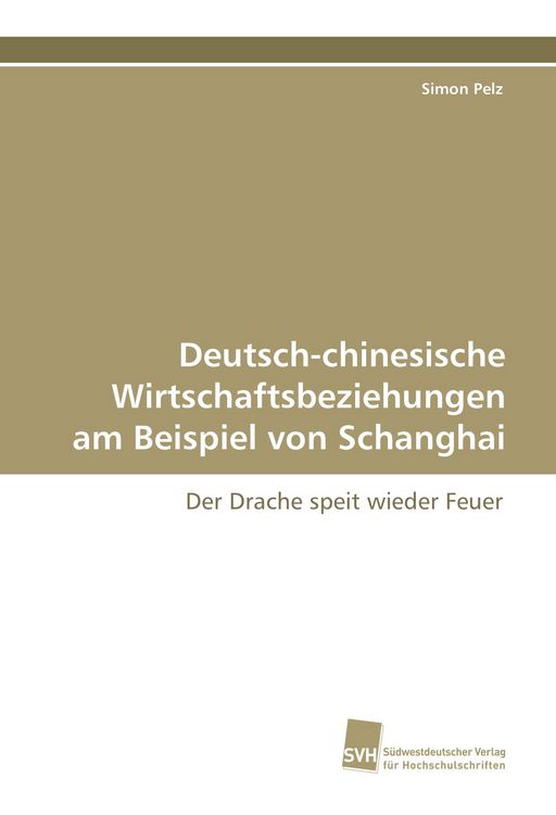 Produktbild: Deutsch-chinesische Wirtschaftsbeziehungen am Beispiel von Schanghai