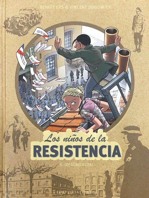 Produktbild: Los ni&ntilde;os de la Resistencia 6. &iexcl;Desobedecer!