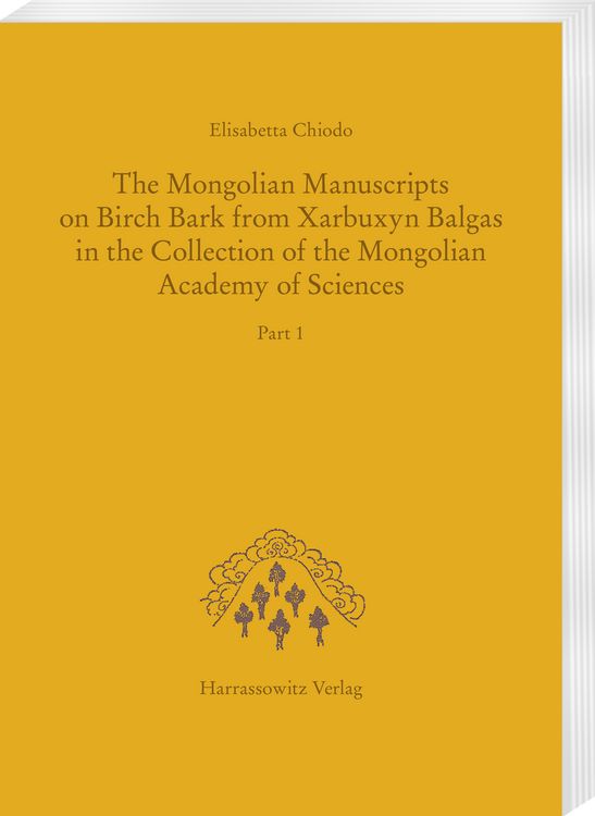 Produktbild: The Mongolian Manuscripts on Birch Bark from Xarbuxyn Balgas in the Collection of the Mongolian Academy of Sciences
