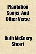 Produktbild: Plantation Songs; And Other Verse