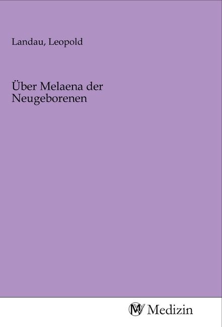 Produktbild: &Uuml;ber Melaena der Neugeborenen