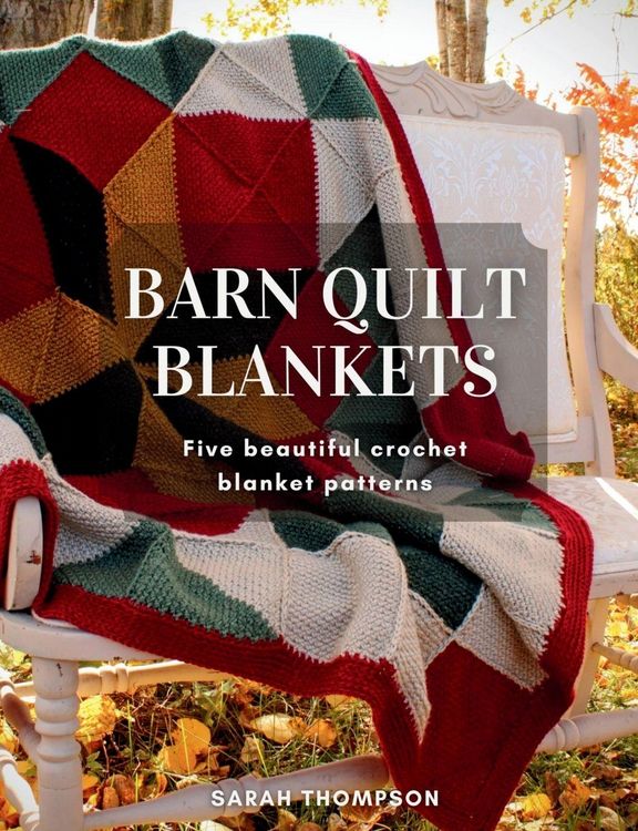 Produktbild: Barn Quilt Blankets Five Beautiful Crochet Blanket Patterns