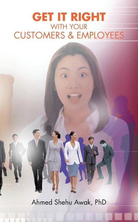 Produktbild: Get It Right with Your Customers and Employees