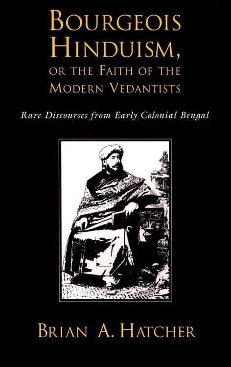Produktbild: Bourgeois Hinduism, or Faith of the Modern Vedantists