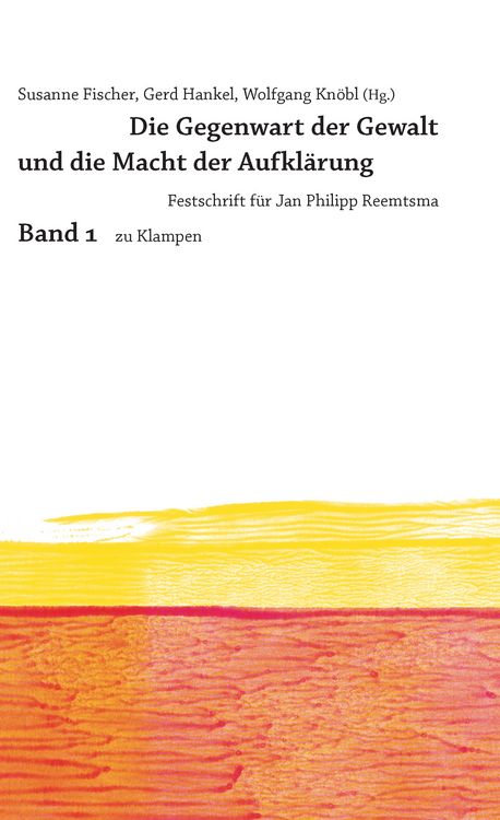Produktbild: Die Gegenwart der Gewalt und die Macht der Aufkl&auml;rung