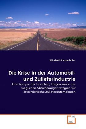 Produktbild: Ranzenhofer, E: Krise in der Automobil- und Zulieferindustri
