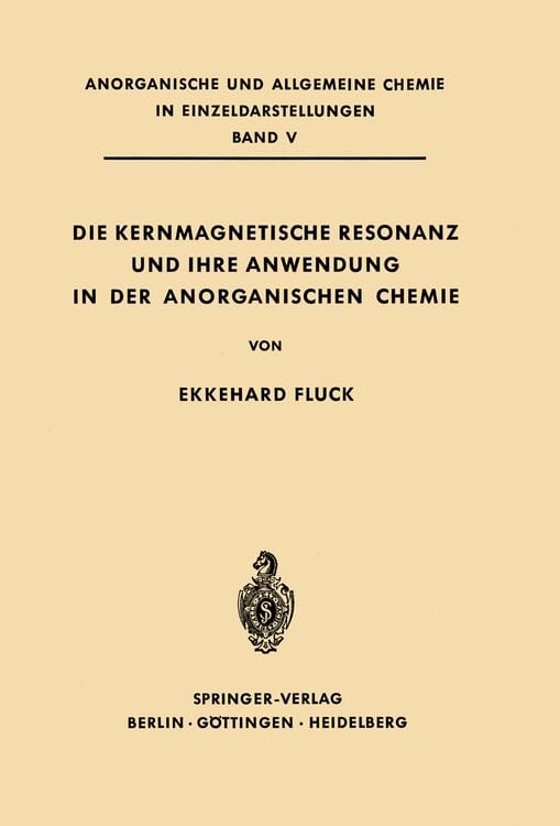 Produktbild: Die Kernmagnetische Resonanz und Ihre Anwendung in der Anorganischen Chemie