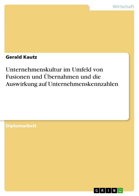 Produktbild: Unternehmenskultur im Umfeld von Fusionen und &Uuml;bernahmen und die Auswirkung auf Unternehmenskennzahlen