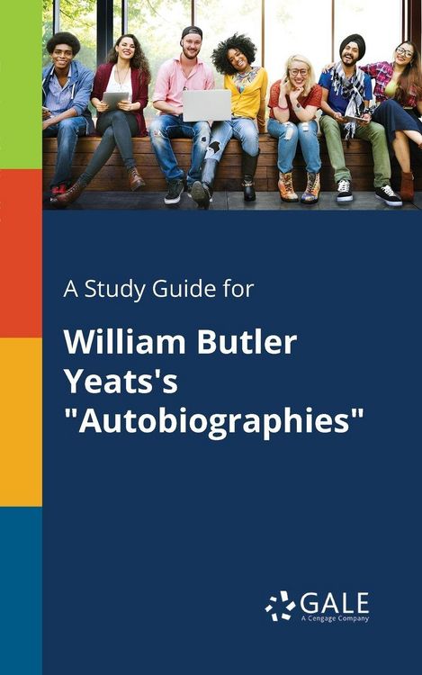 Produktbild: A Study Guide for William Butler Yeats's "Autobiographies"