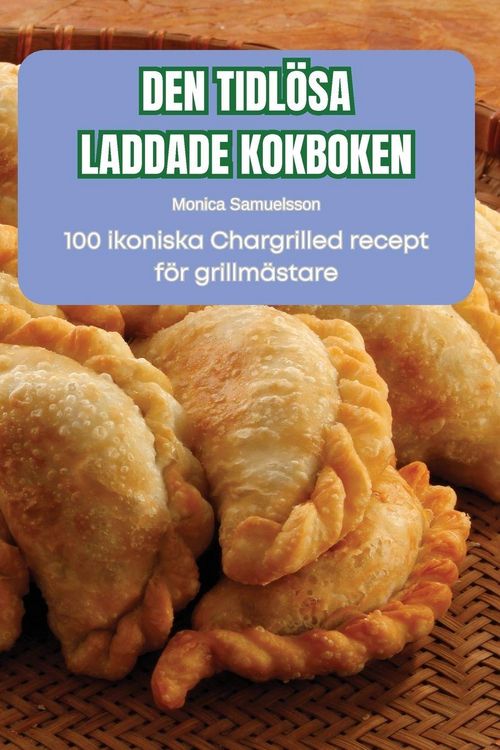 Produktbild: Den Tidl&ouml;sa Laddade Kokboken