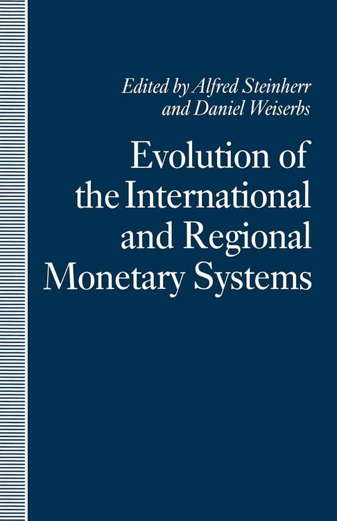 Produktbild: Evolution of the International and Regional Monetary Systems