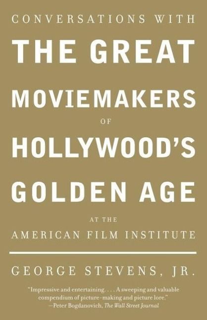 Produktbild: Conversations with the Great Moviemakers of Hollywood's Golden Age at the American Film Institute