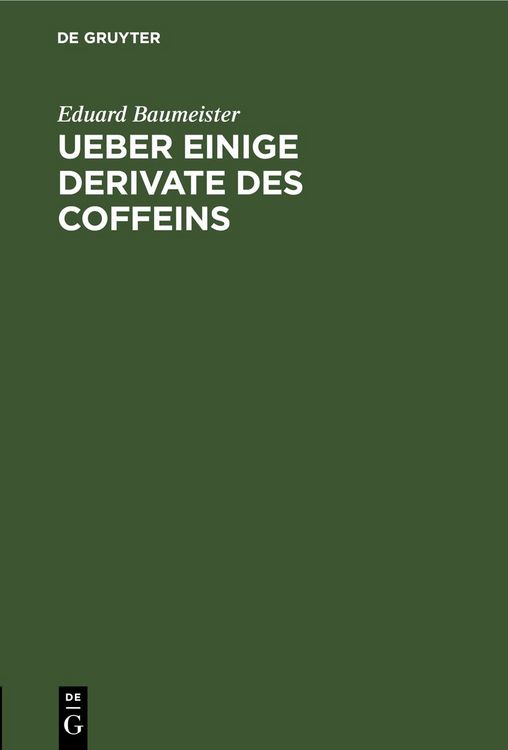 Produktbild: Ueber einige Derivate des Coffeins