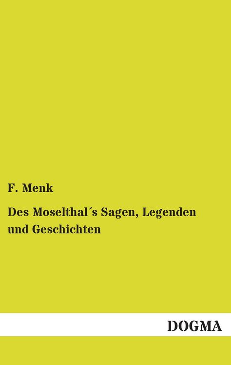 Produktbild: Des Moselthal&acute;s Sagen, Legenden und Geschichten