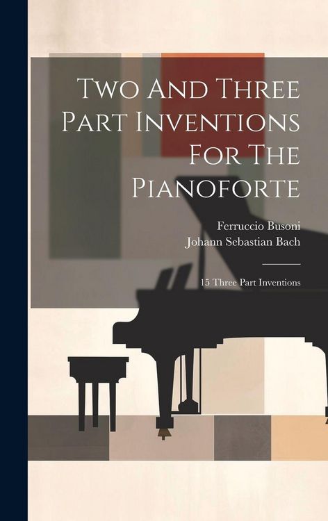 Produktbild: Two And Three Part Inventions For The Pianoforte