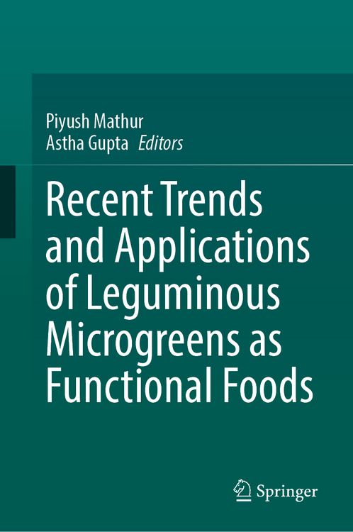 Produktbild: Recent Trends and Applications of Leguminous Microgreens as Functional Foods