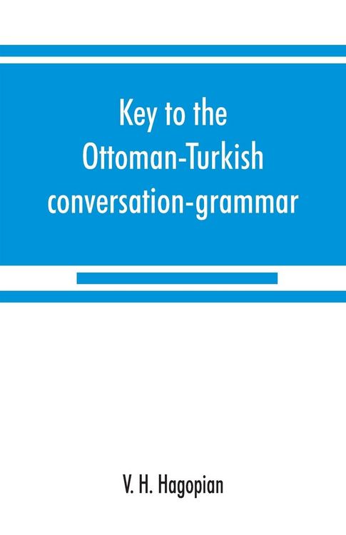 Produktbild: Key to the Ottoman-Turkish conversation-grammar