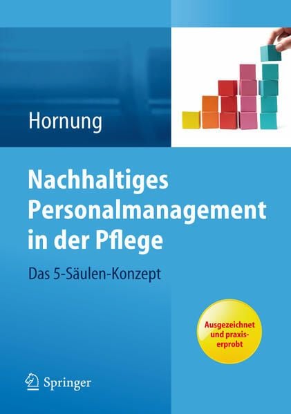 Produktbild: Nachhaltiges Personalmanagement in der Pflege - Das 5-S&auml;ulen Konzept