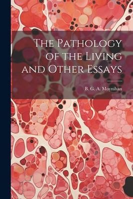 Produktbild: The Pathology of the Living and Other Essays