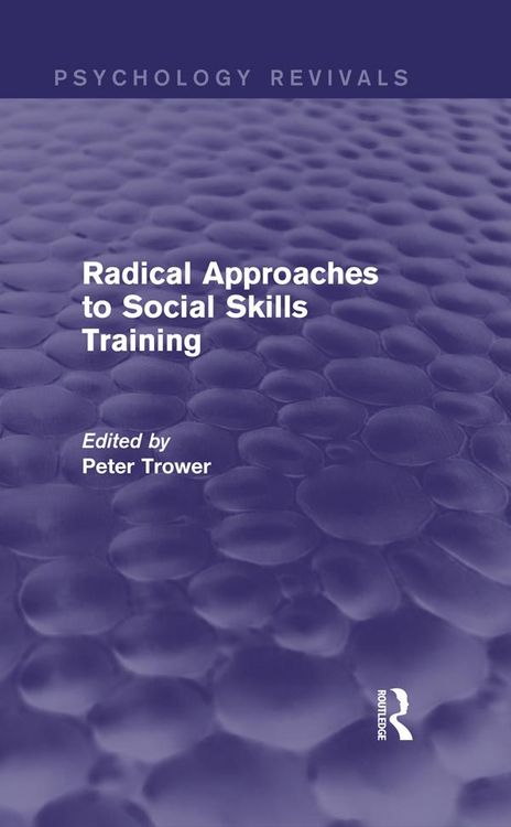 Produktbild: Radical Approaches to Social Skills Training (Psychology Revivals)