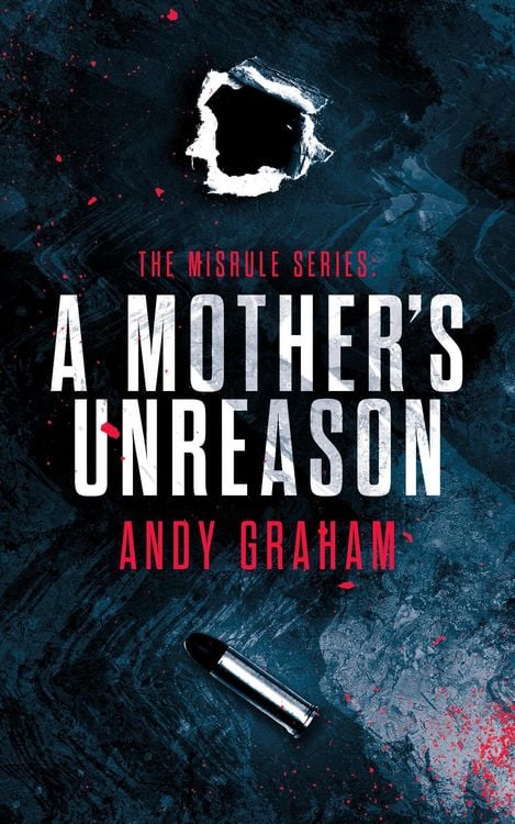 Produktbild: A Mother's Unreason (The Misrule, #3)