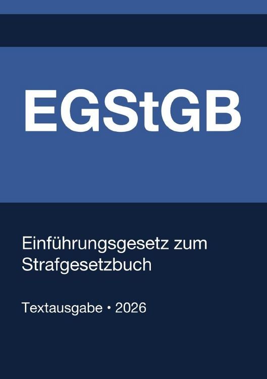 Produktbild: EGStGB - Einf&uuml;hrungsgesetz zum Strafgesetzbuch (Deutschland) 2026