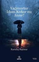 Produktbild: Yagmurlar Idam Kokar mi Anne