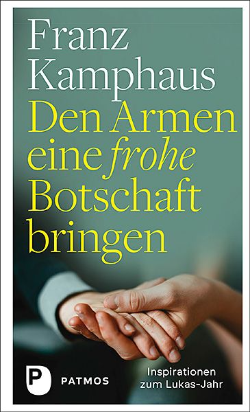 Produktbild: Den Armen eine frohe Botschaft bringen