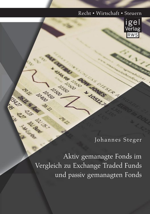 Produktbild: Aktiv gemanagte Fonds im Vergleich zu Exchange Traded Funds und passiv gemanagten Fonds