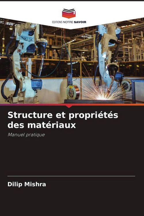 Produktbild: Structure et propri&eacute;t&eacute;s des mat&eacute;riaux