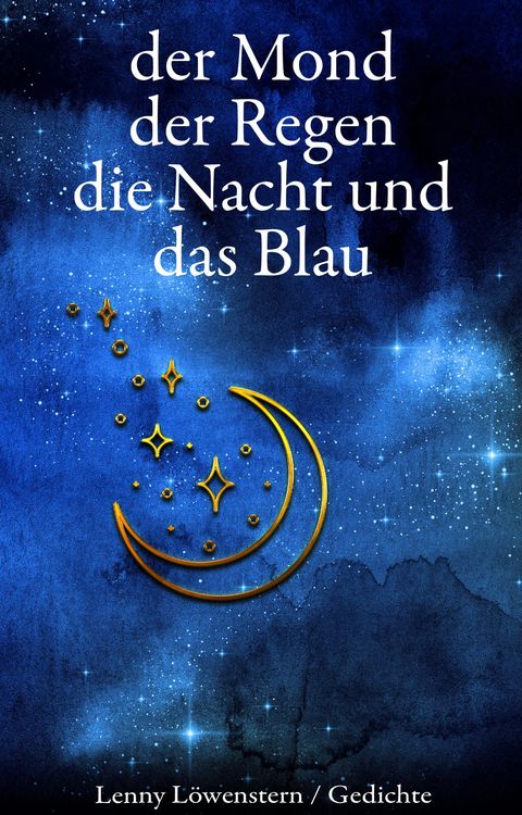 Der Mond der Regen die Nacht und das Blau