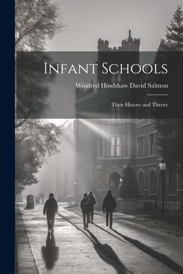 Produktbild: Infant Schools: Their History and Theory
