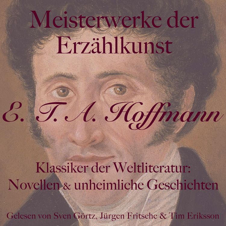 Produktbild: E. T. A. Hoffmann: Meisterwerke der Erz&auml;hlkunst