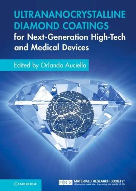 Produktbild: Ultrananocrystalline Diamond Coatings for Next-Generation High-Tech and Medical Devices