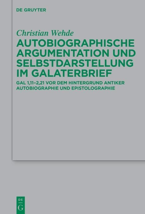 Produktbild: Autobiographische Argumentation und Selbstdarstellung im Galaterbrief