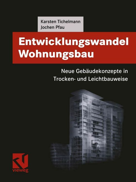 Produktbild: Entwicklungswandel Wohnungsbau: Neue Geb&auml;udekonzepte in Trocken- und Leichtbauweise