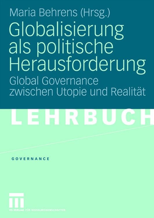 Bild vom Artikel Globalisierung als politische Herausforderung vom Autor Maria Behrens