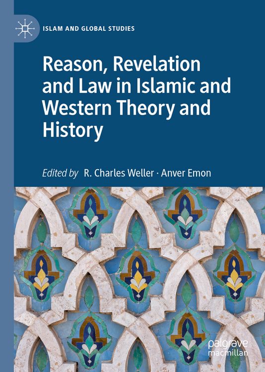 Produktbild: Reason, Revelation and Law in Islamic and Western Theory and History