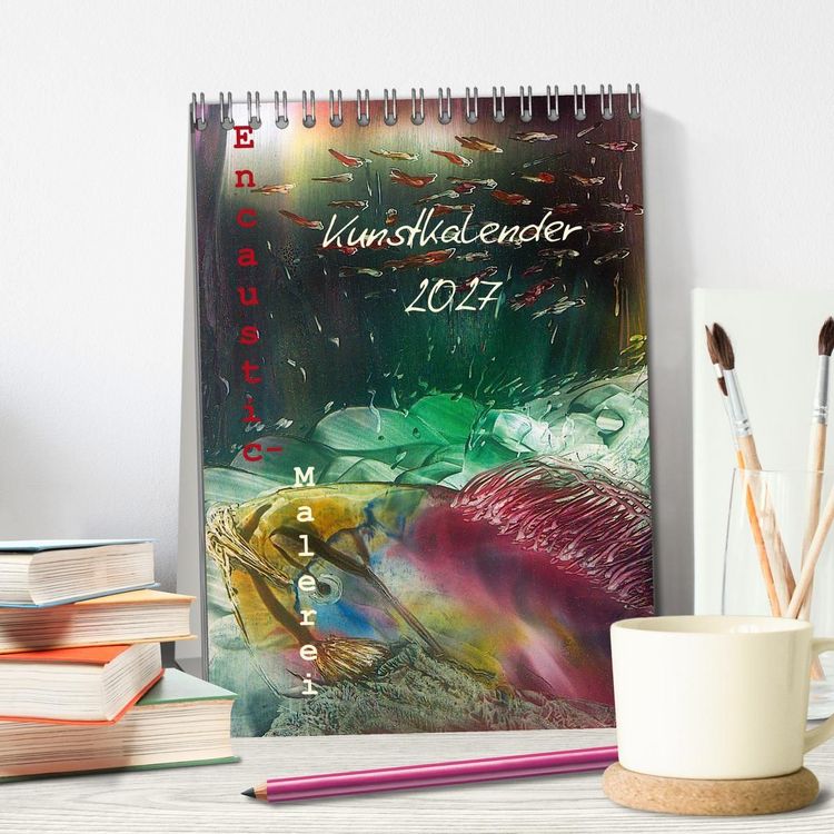 Produktbild: Encaustic-Malerei Kunstkalender 2027 (Tischkalender 2027 DIN A5 hoch), CALVENDO Monatskalender