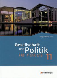 Produktbild: ... im Fokus - Sozialkunde f&uuml;r die gymnasiale Oberstufe in Bayern. Bisherige Ausgabe
